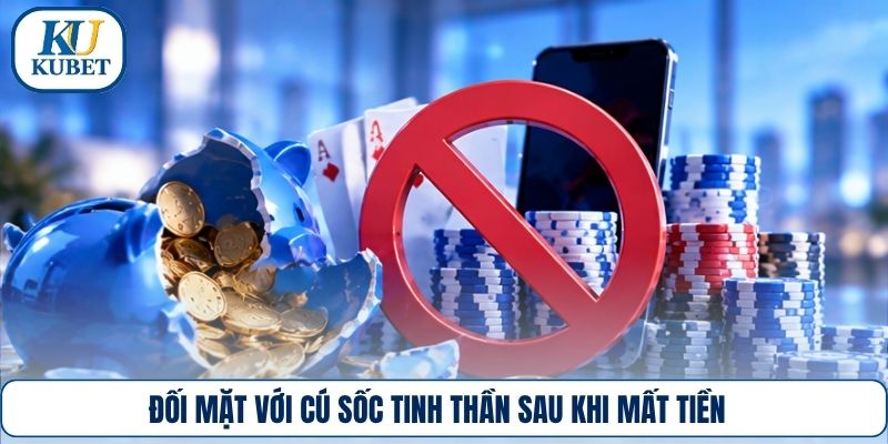 Đối mặt với cú sốc tinh thần sau khi mất tiền