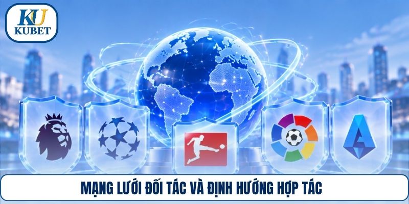 Mạng lưới đối tác và định hướng hợp tác